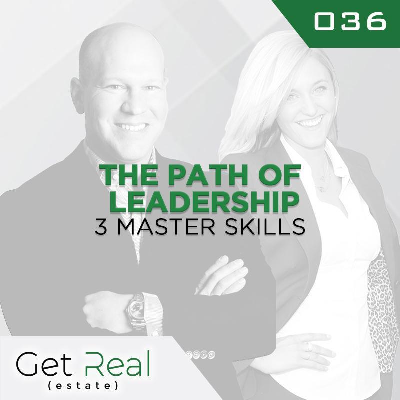 #036: The Path of Leadership: 3 Master Skills