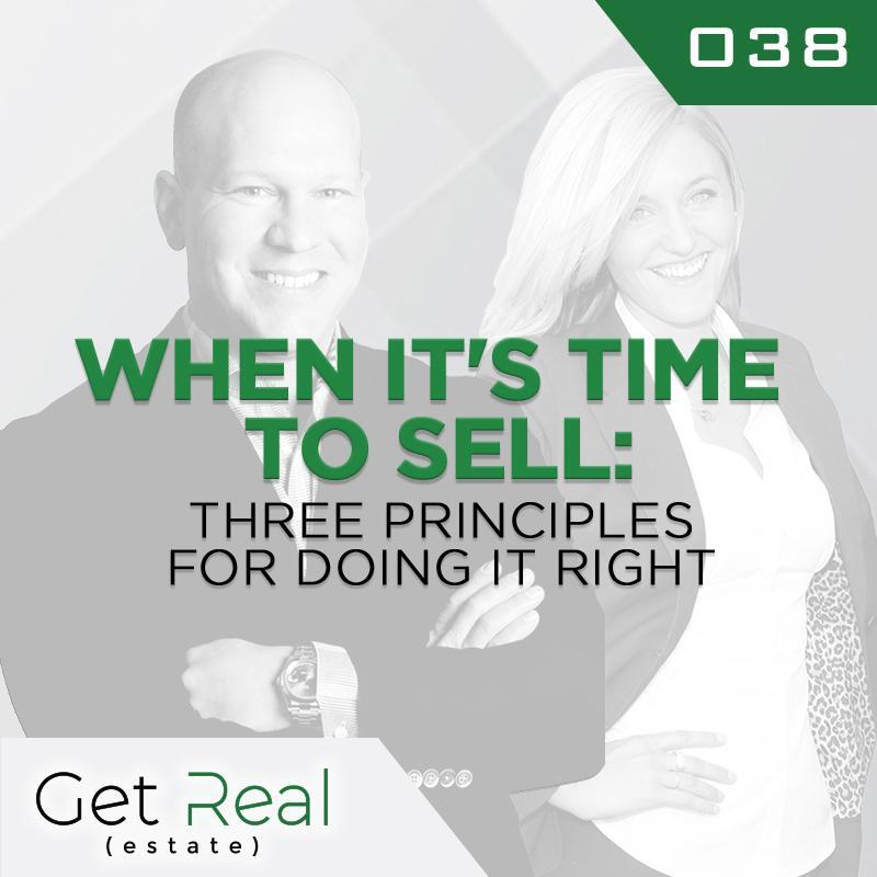 #038 When it's Time to Sell: Three Principles for Doing it Right