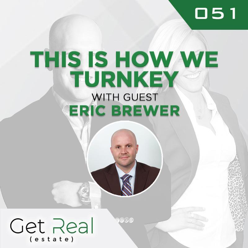 #051: This Is How We Turnkey - With Eric Brewer
