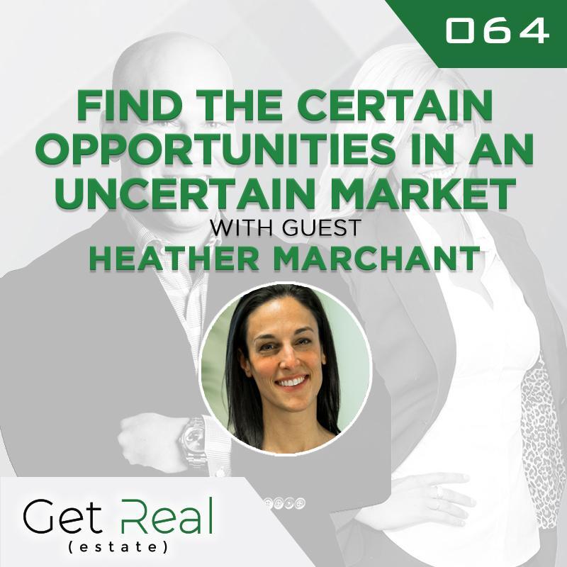 #064: Find the Certain Opportunities In an Uncertain Market