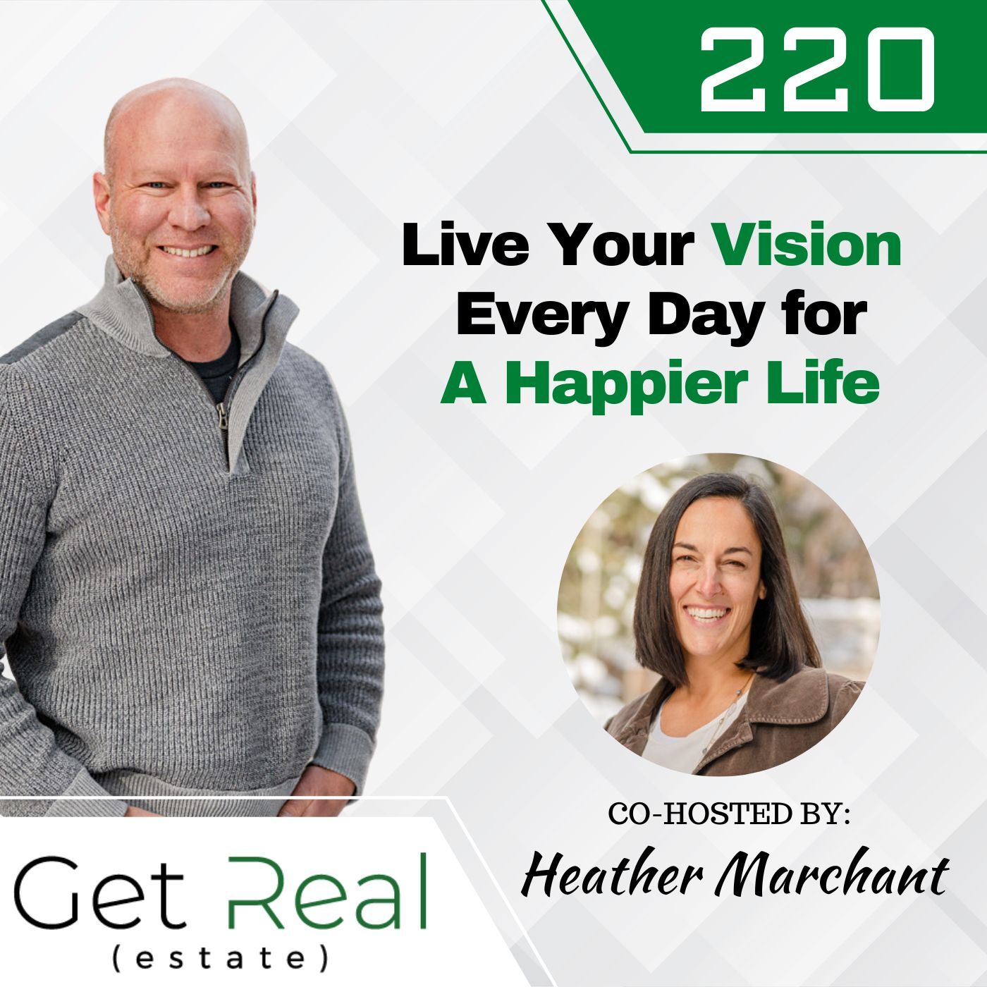 #220: Live Your Vision Every Day for A Happier Life