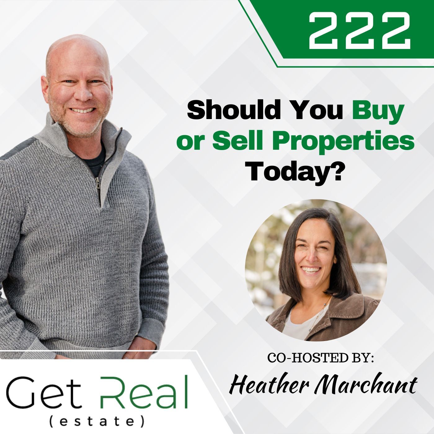 #222: Should You Buy or Sell Properties Today?
