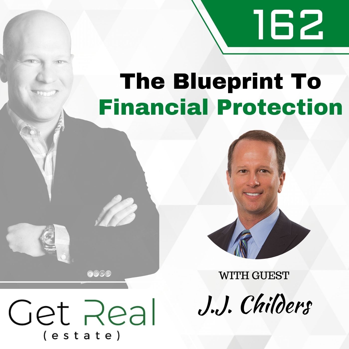 #162: The Blueprint To Financial Protection - J.J. Childers