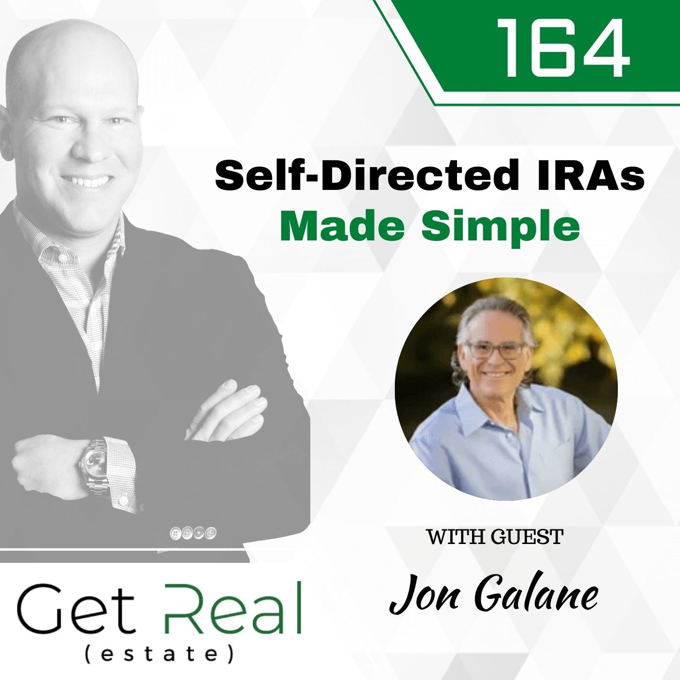 #164: Self-Directed IRAs Made Simple - Jon Galane