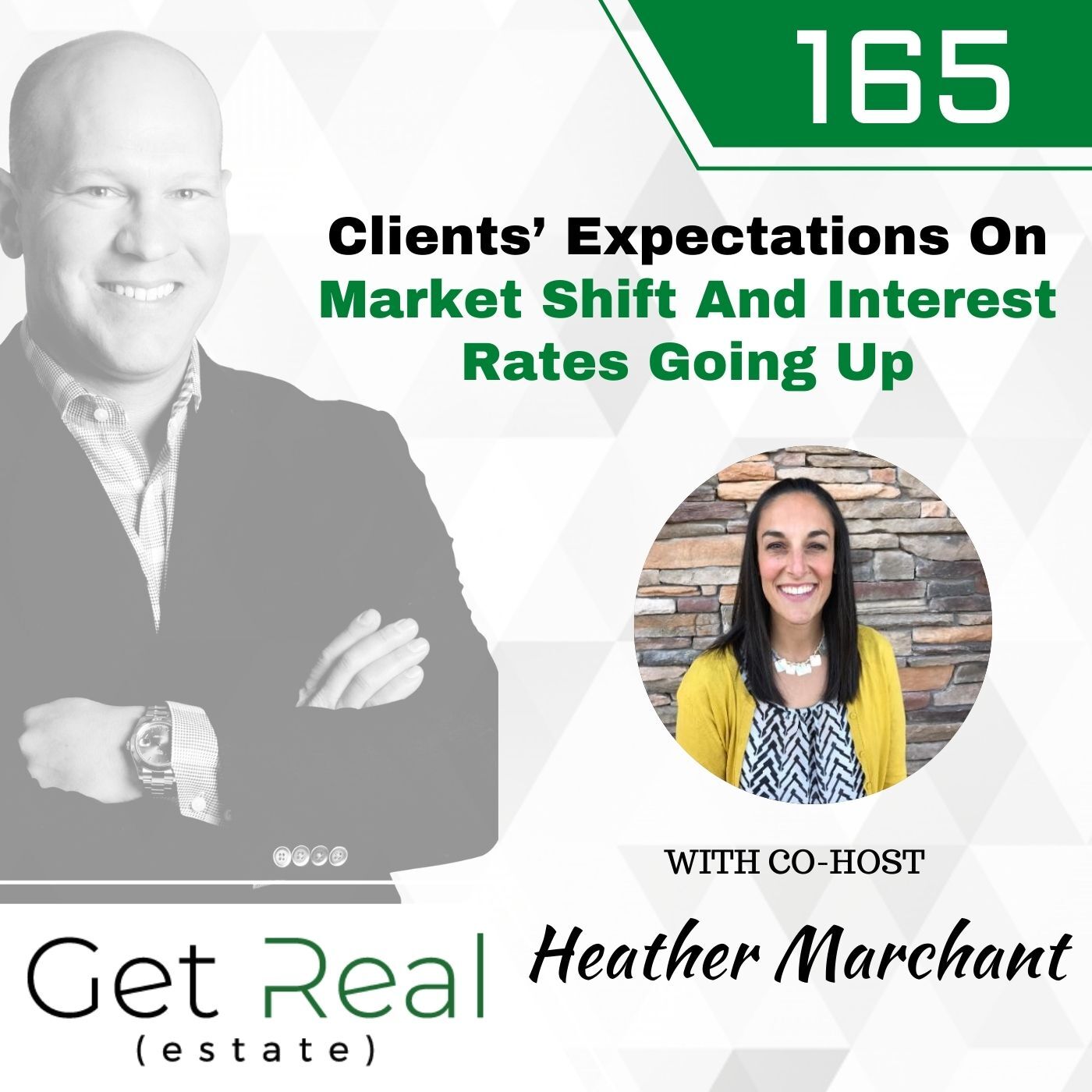 #165: Clients’ Expectations On Market Shift And Interest Rates Going Up