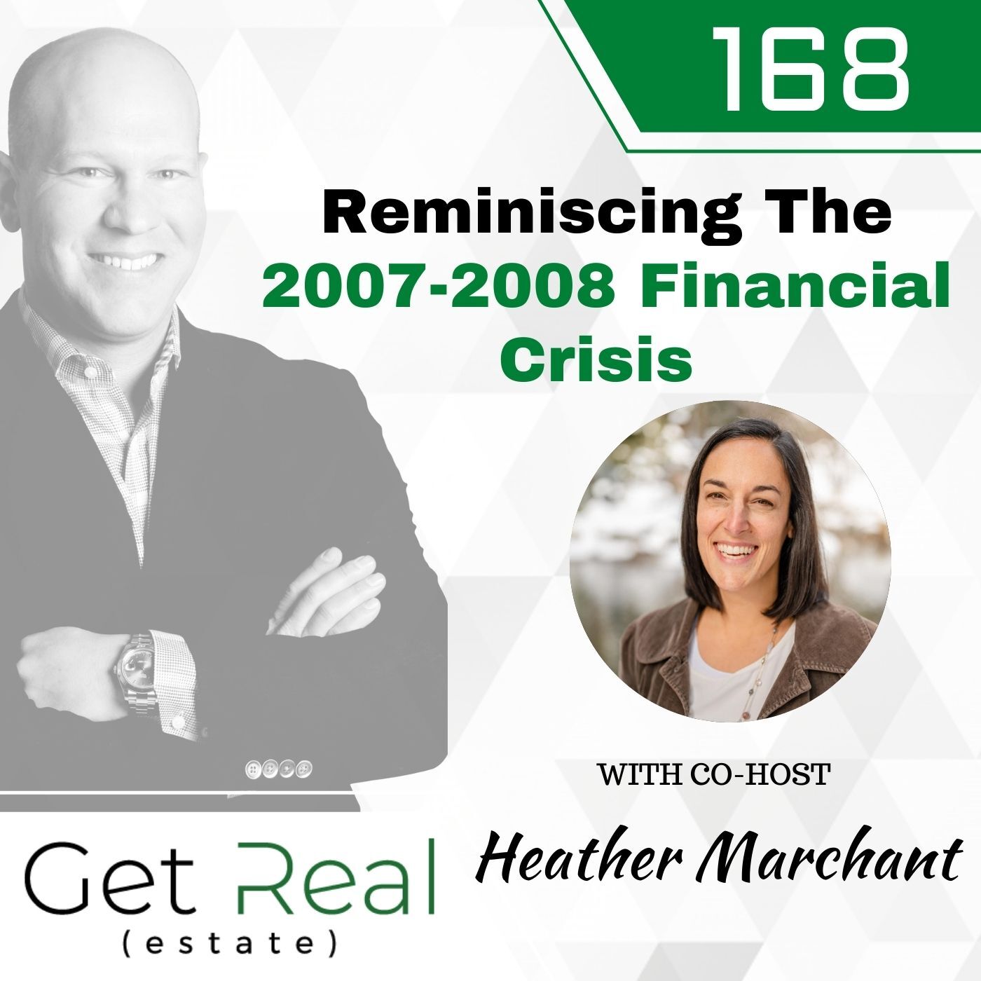 #168: Reminiscing The 2007-2008 Financial Crisis