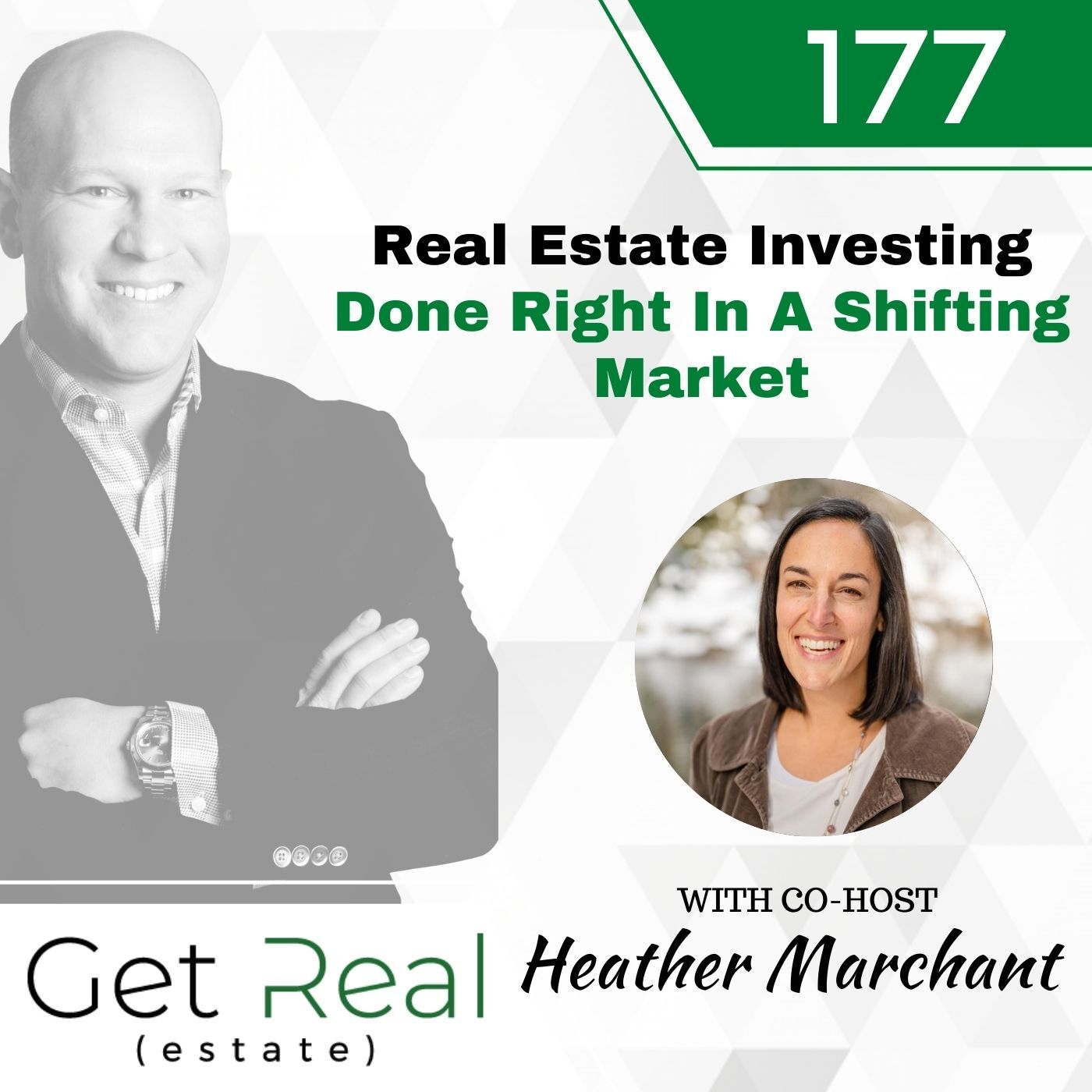 #177: Real Estate Investing Done Right In A Shifting Market