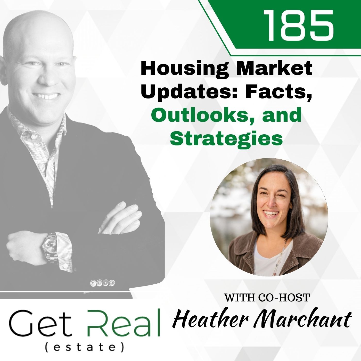 #185: Housing Market Updates: Facts, Outlooks, and Strategies