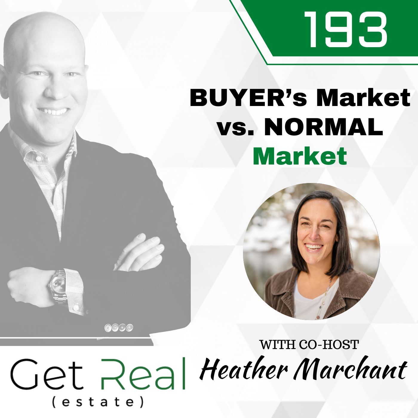 #193: BUYER’s Market vs. NORMAL Market