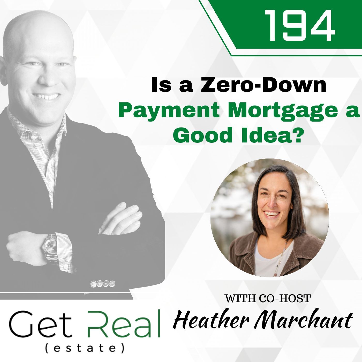 #194: Is a Zero-Down Payment Mortgage a Good Idea?