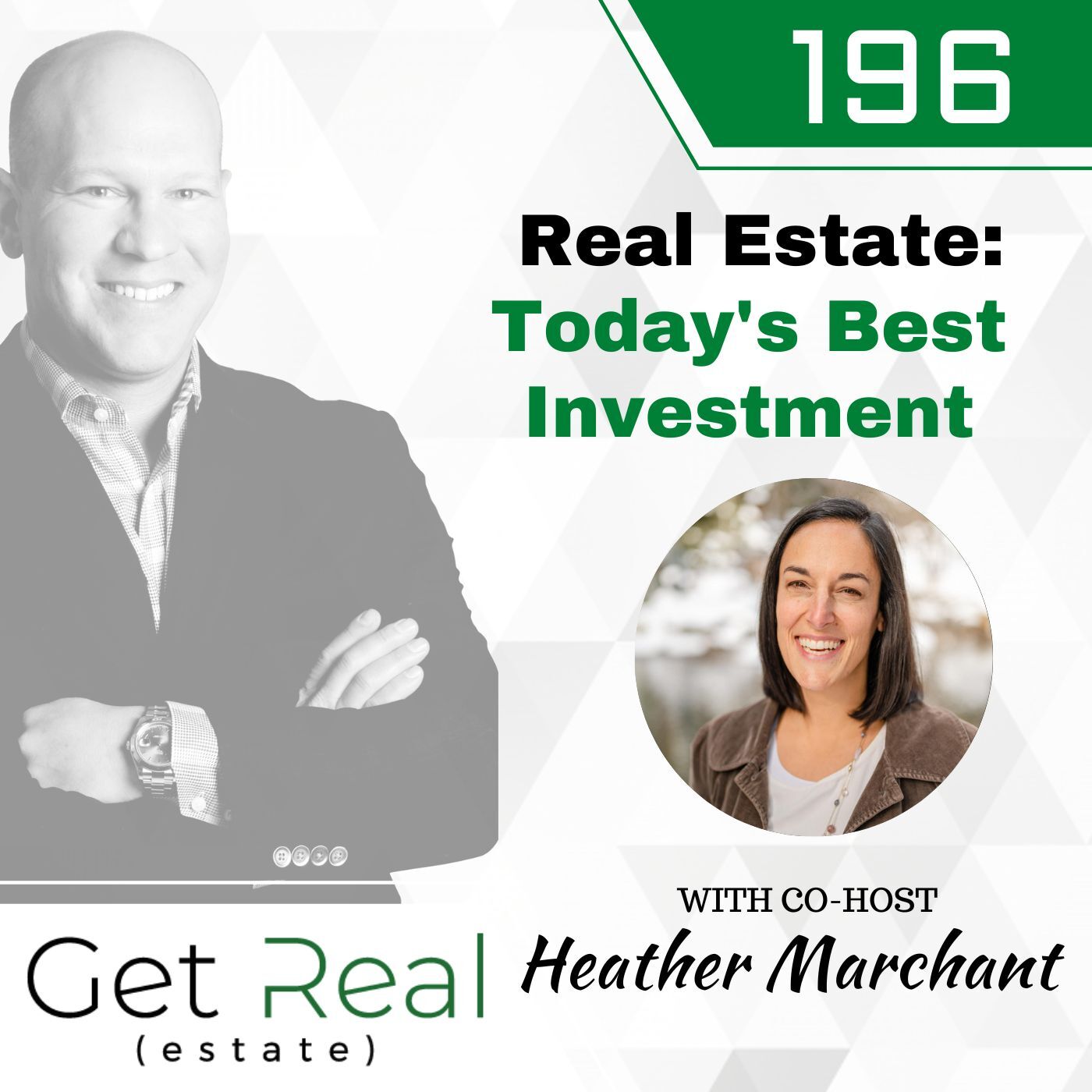 #196: Real Estate: Today's Best Investment