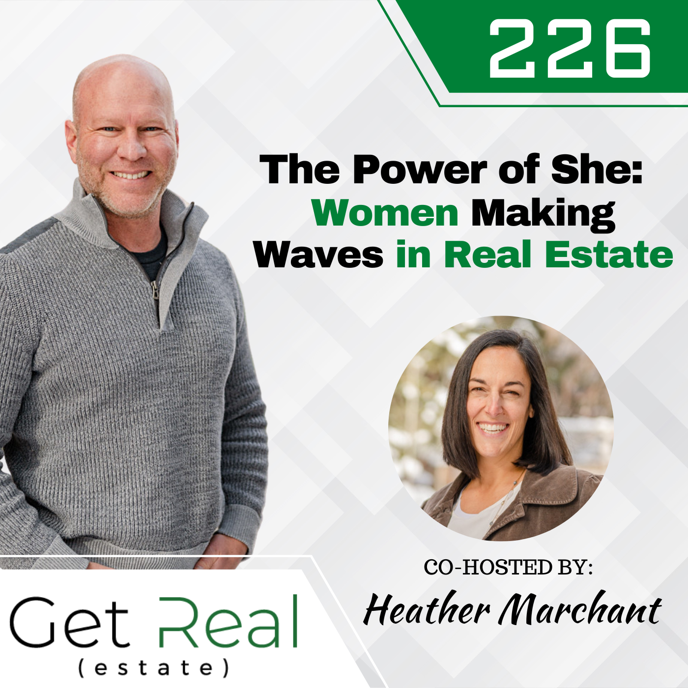 #226: The Power of She: Women Making Waves in Real Estate