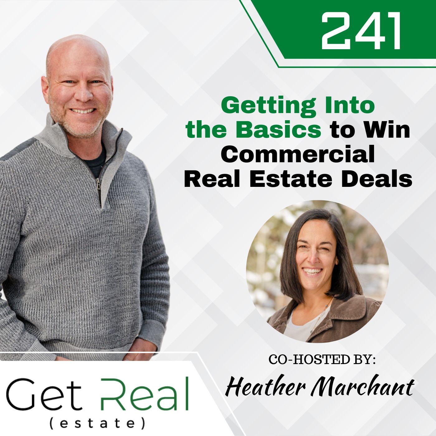 #241: Getting Into the Basics to Win Commercial Real Estate Deals