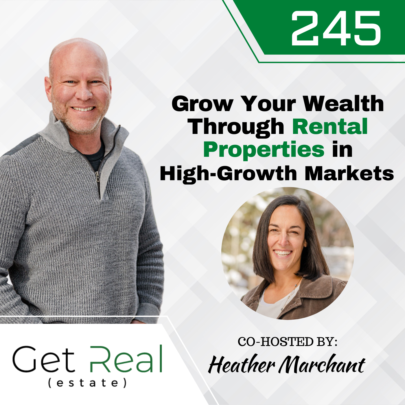 #245: Grow Your Wealth Through Rental Properties in High-Growth Markets