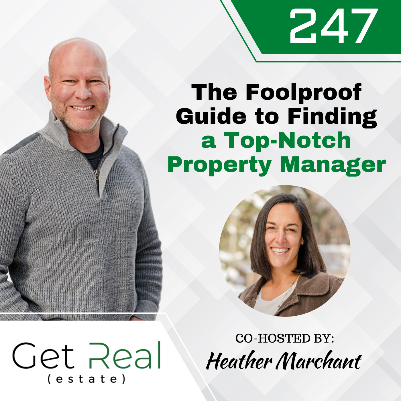 #247: The Foolproof Guide to Finding a Top-Notch Property Manager