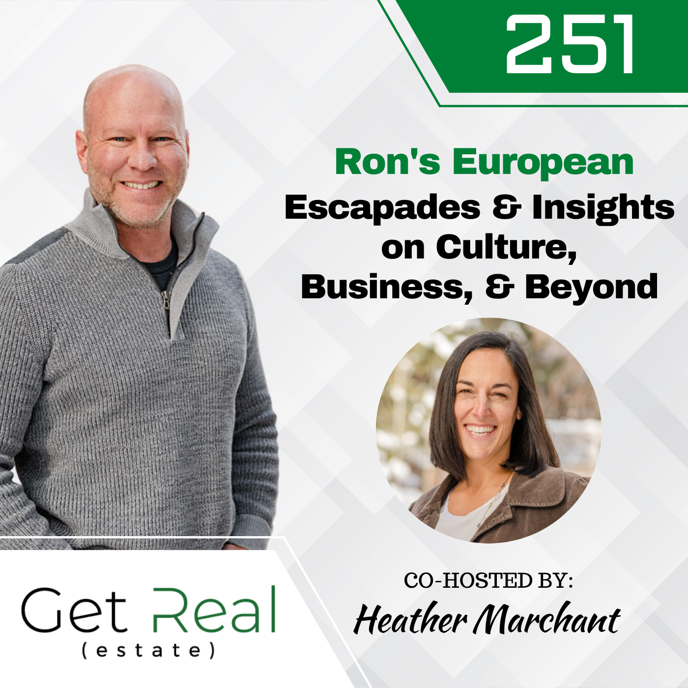 #251 Ron's European Escapades and Insights on Culture, Business, and Beyond