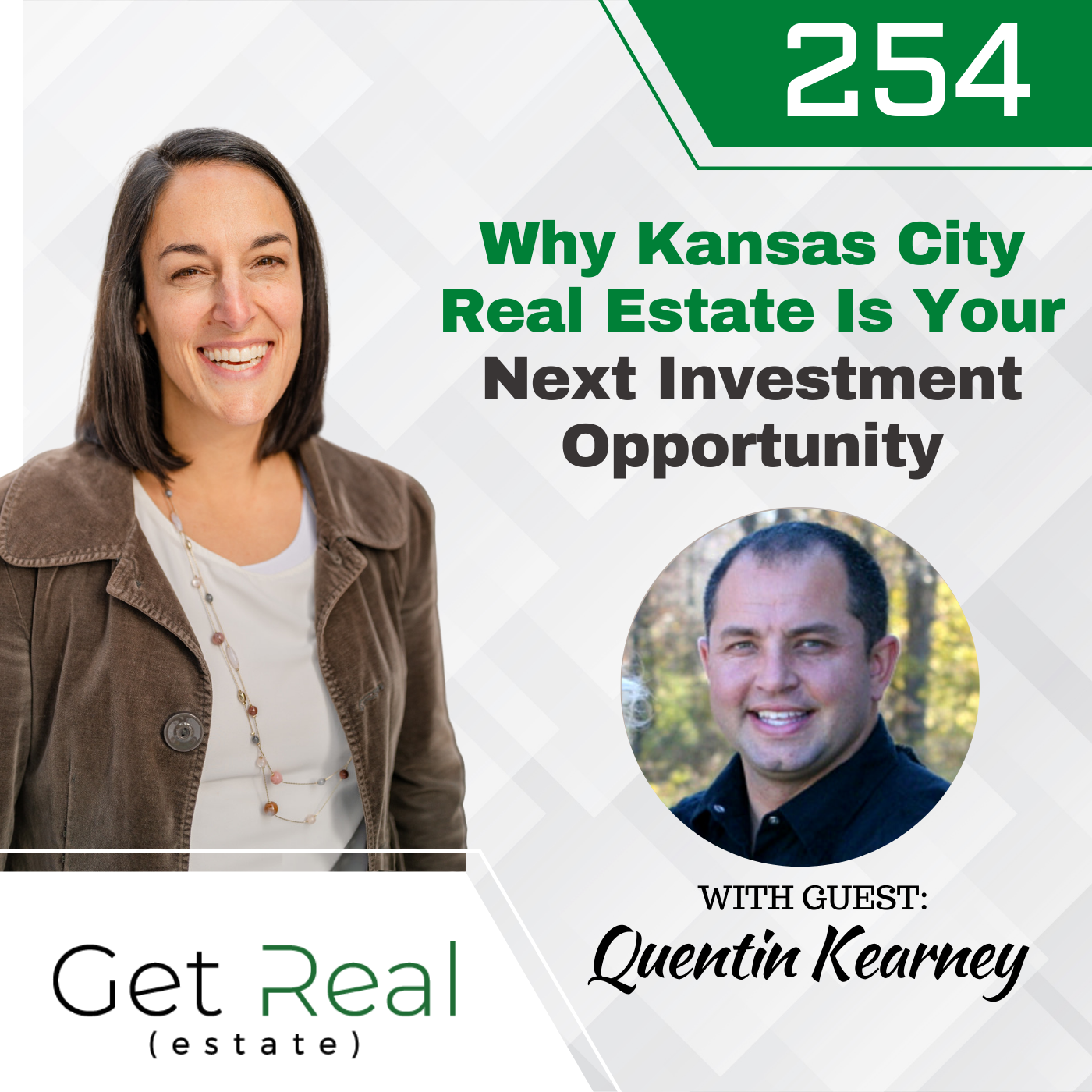 #254: Why Kansas City Real Estate Is Your Next Investment Opportunity - Quentin Kearney
