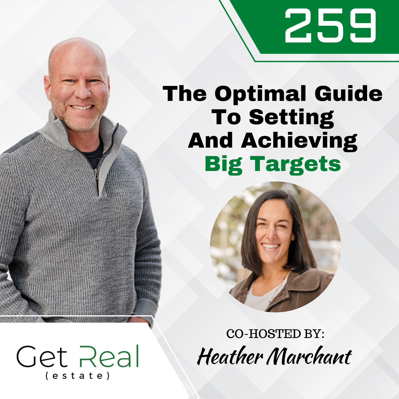 #259: The Optimal Guide to Setting and Achieving Big Targets