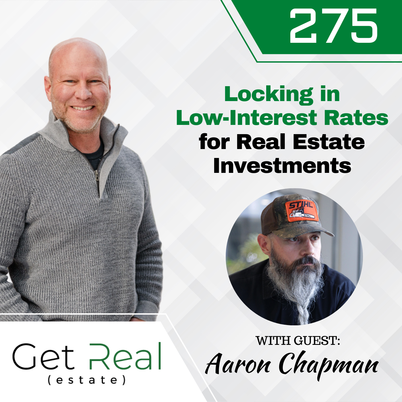 #275: Locking in Low-Interest Rates for Real Estate Investments - Aaron Chapman