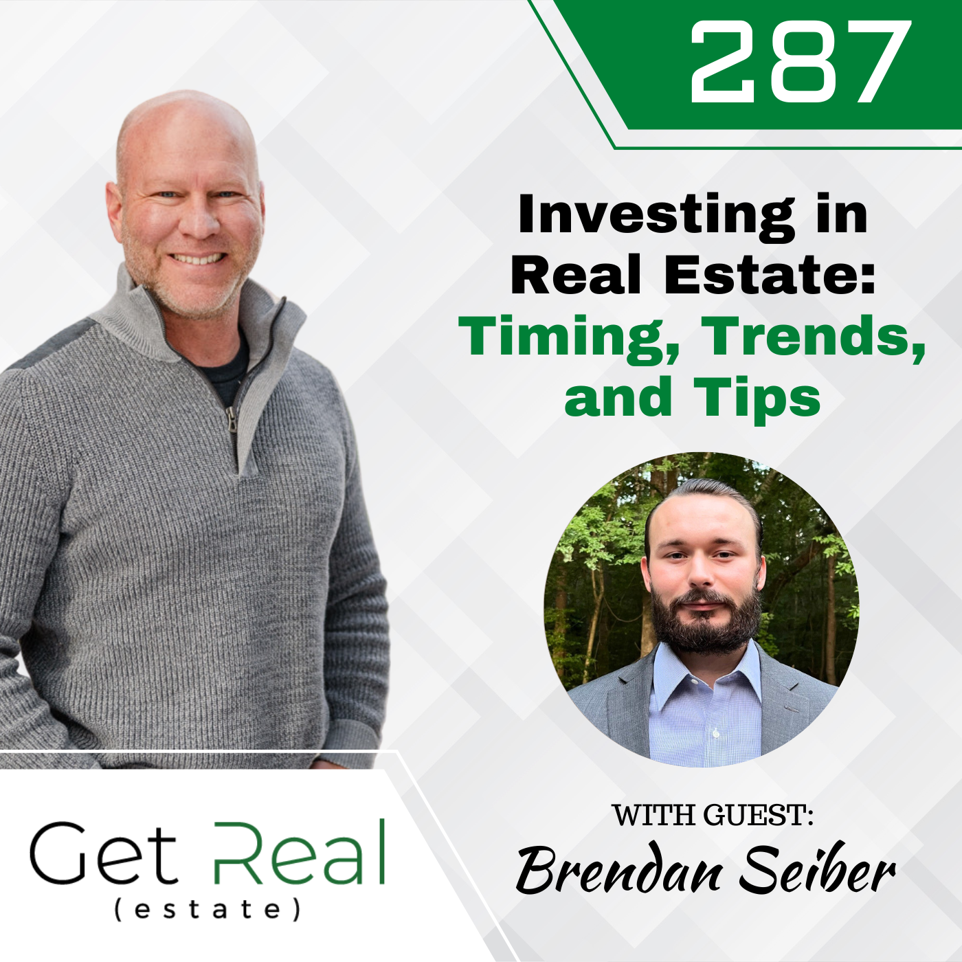 #287: Investing in Real Estate: Timing, Trends, and Tips - Brendan Seiber