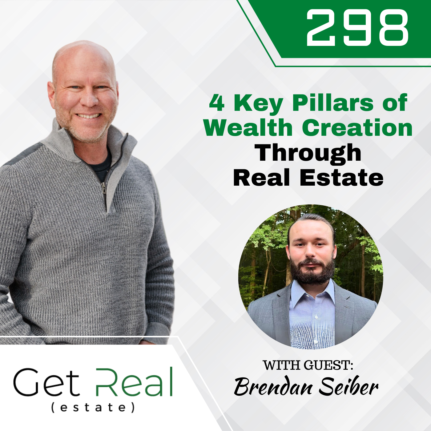 #298 4 Key Pillars of Wealth Creation Through Real Estate - Brendan Seiber