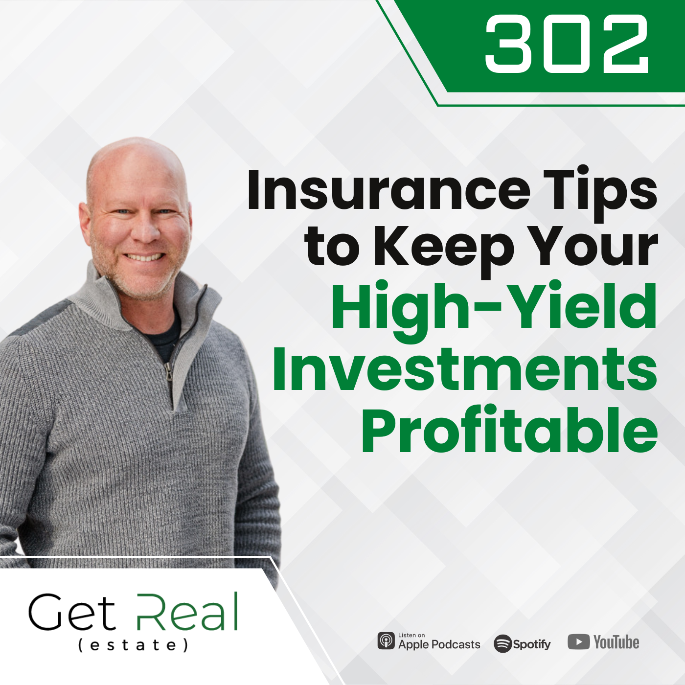 #302 Insurance Tips to Keep Your High-Yield Investments Profitable