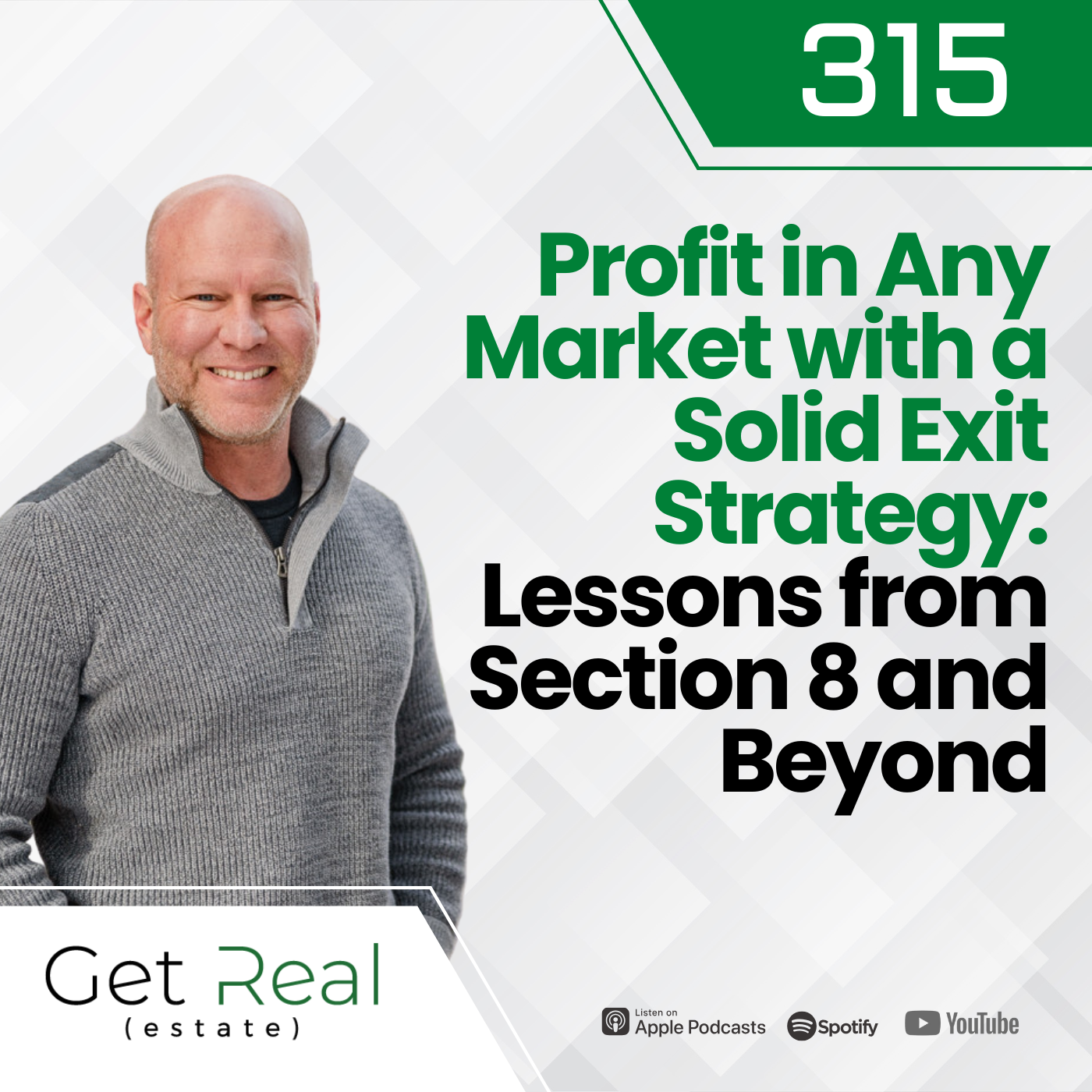 #315 Profit in Any Market with a Solid Exit Strategy: Lessons from Section 8 and Beyond