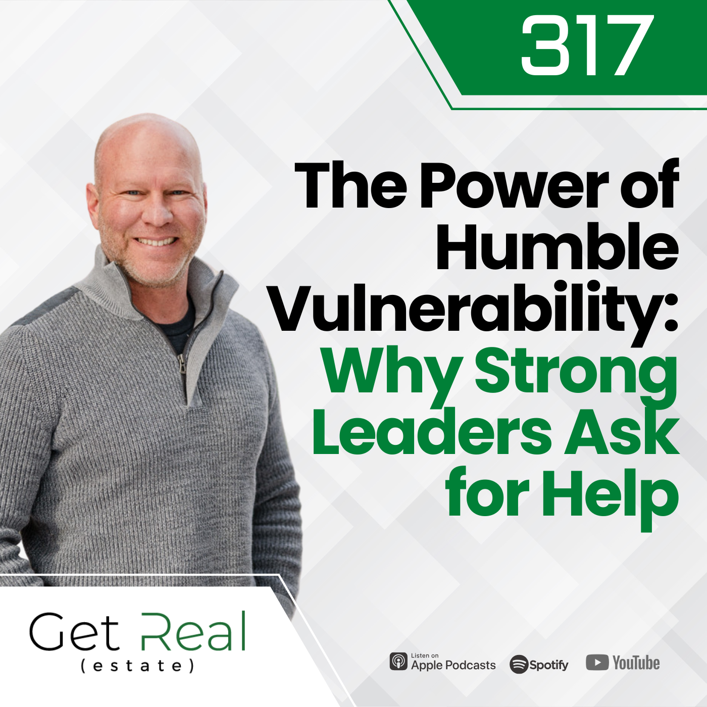 #317 The Power of Humble Vulnerability: Why Strong Leaders Ask for Help