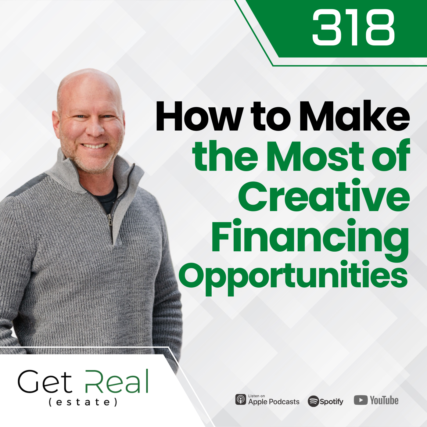 #318 How to Make the Most of Creative Financing Opportunities