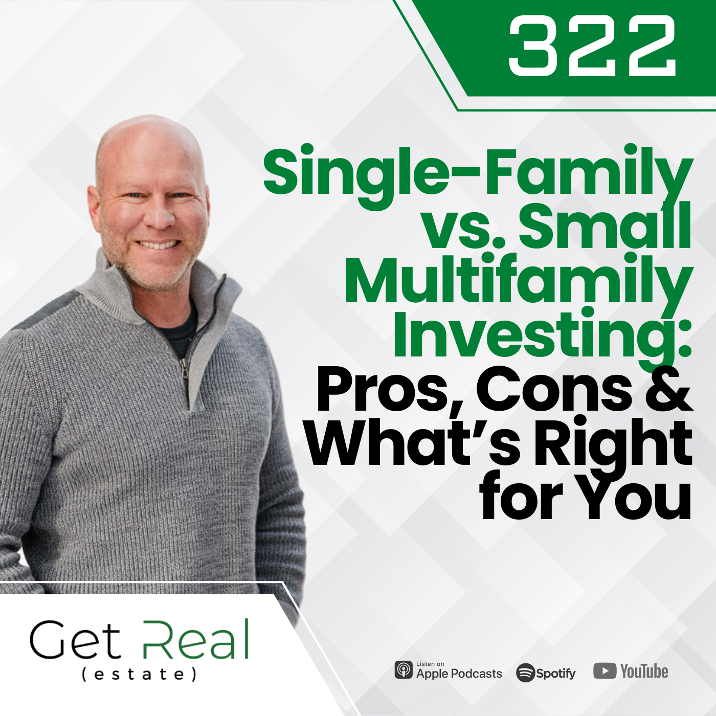 #322 Single-Family vs. Small Multifamily Investing: Pros, Cons & What’s Right for You