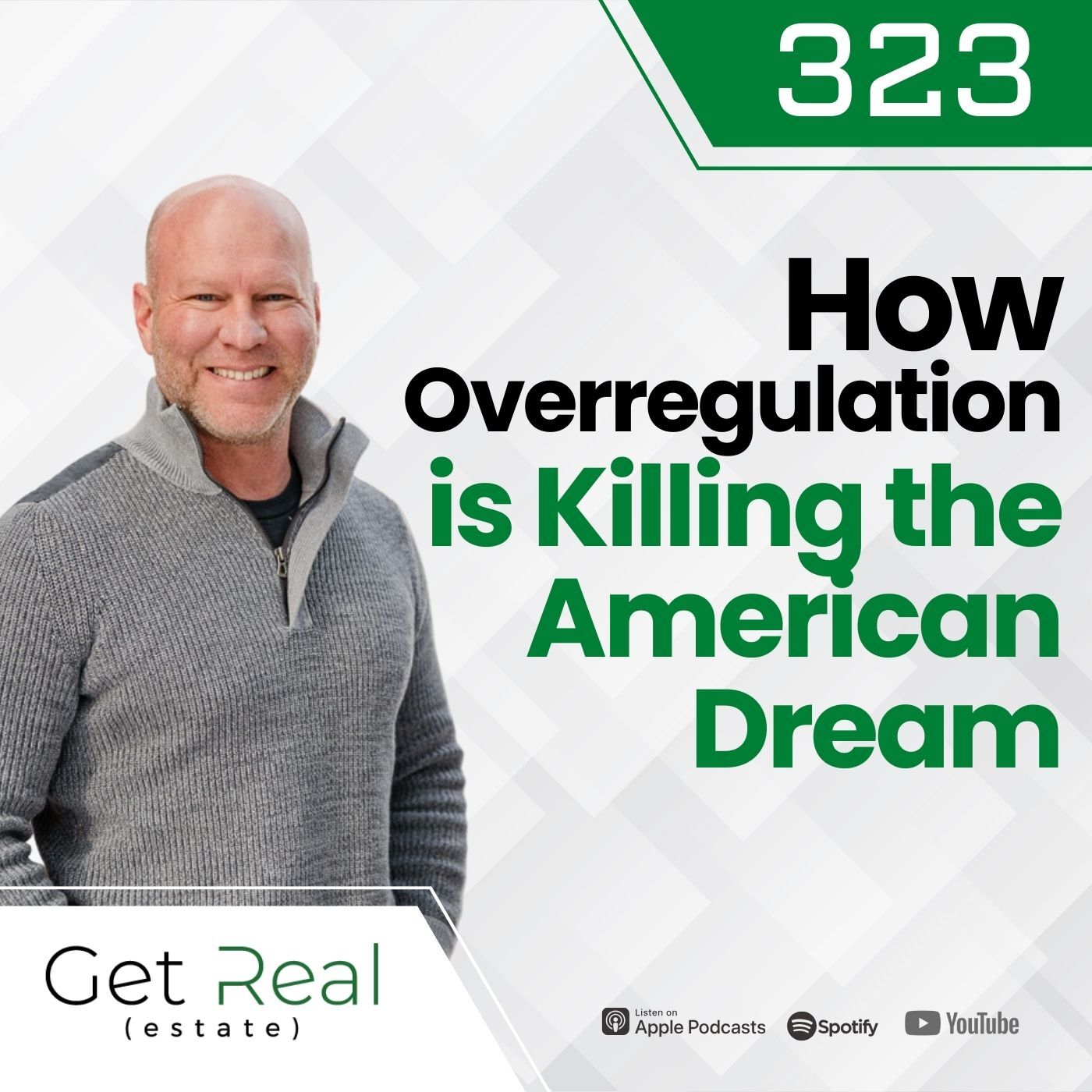 #323 How Overregulation is Killing the American Dream