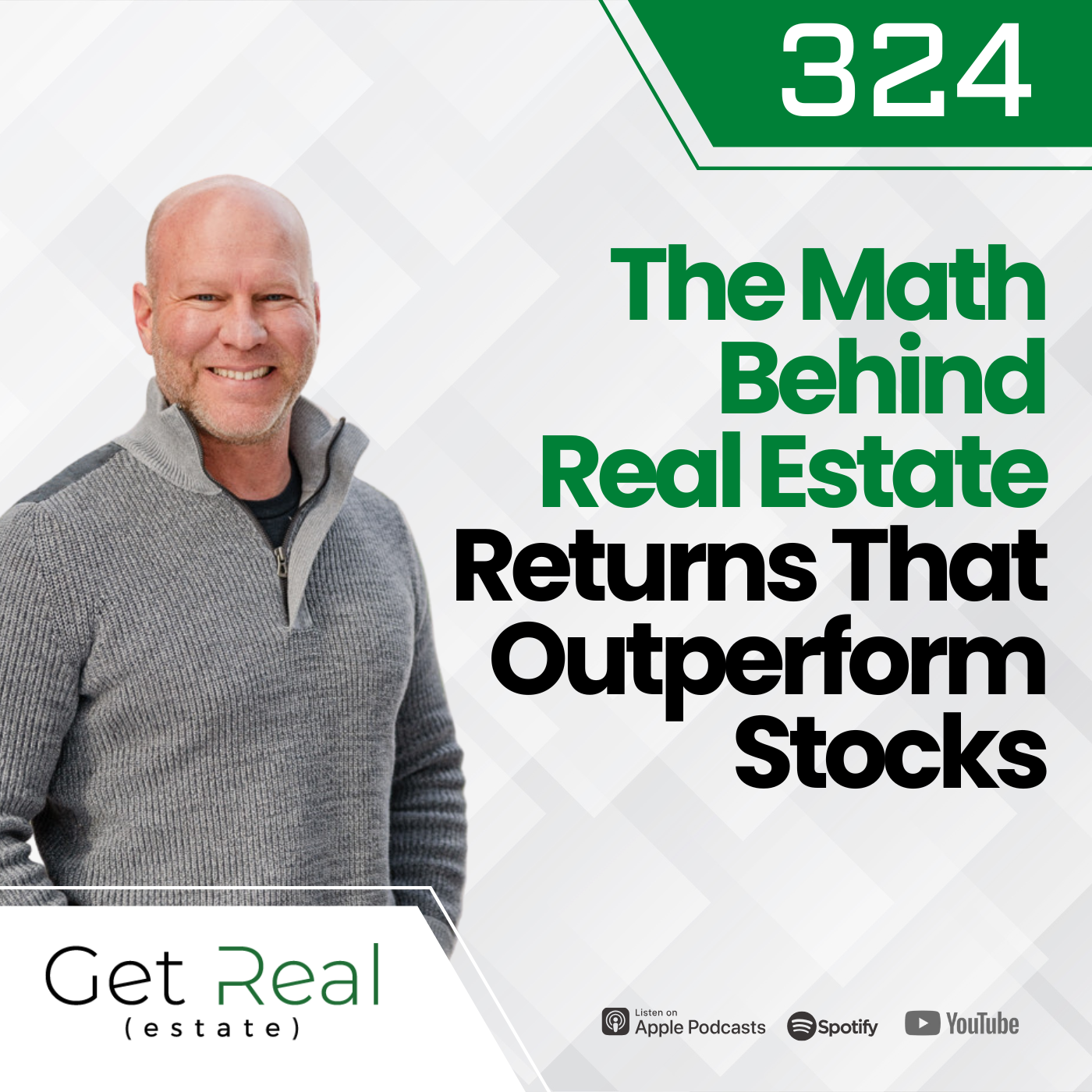 #324 The Math Behind Real Estate Returns That Outperform Stocks