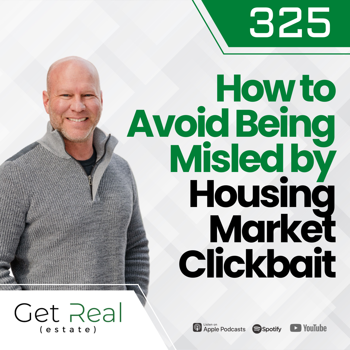 #325 How to Avoid Being Misled by Housing Market Clickbait