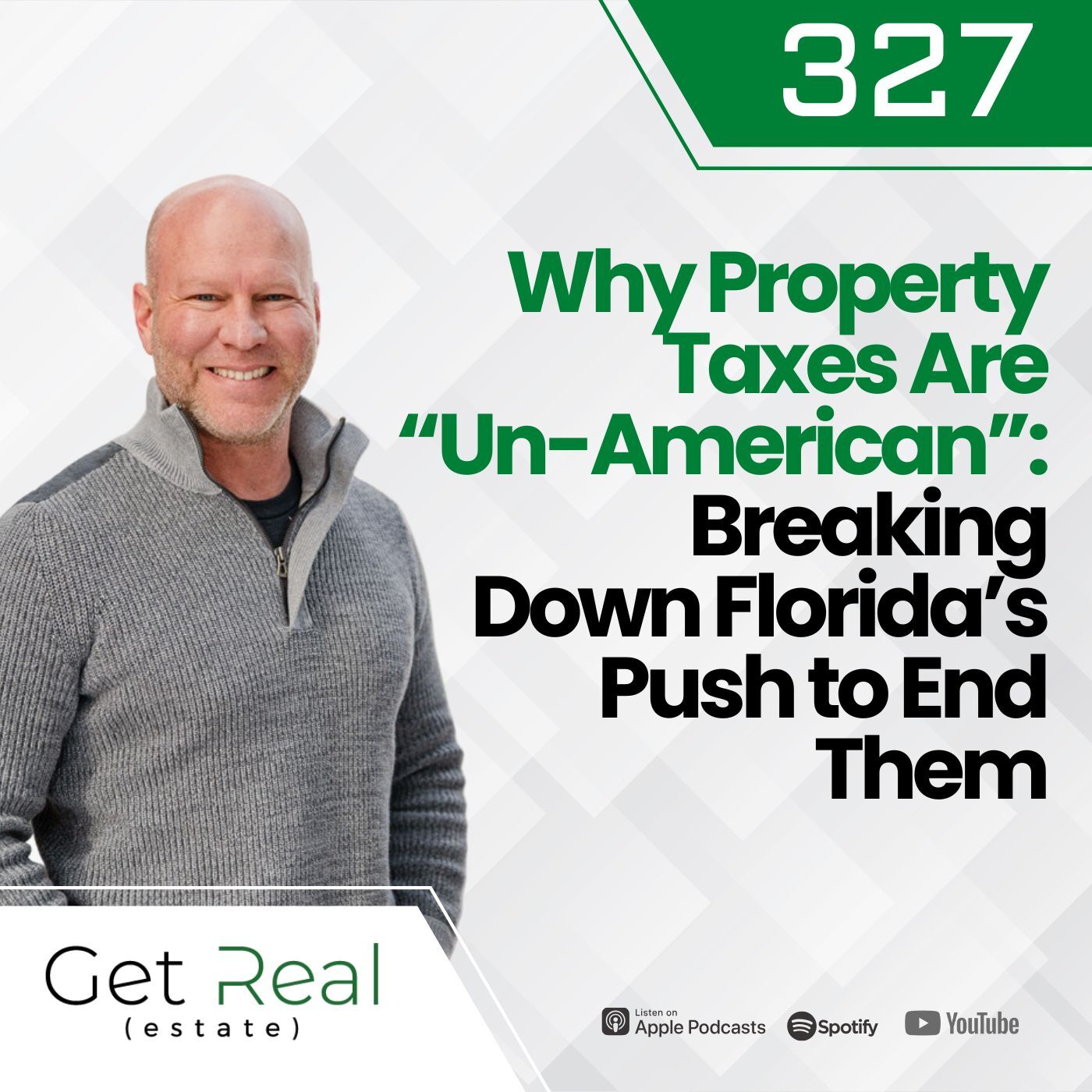 #327 Why Property Taxes Are “Un-American”: Breaking Down Florida’s Push to End Them
