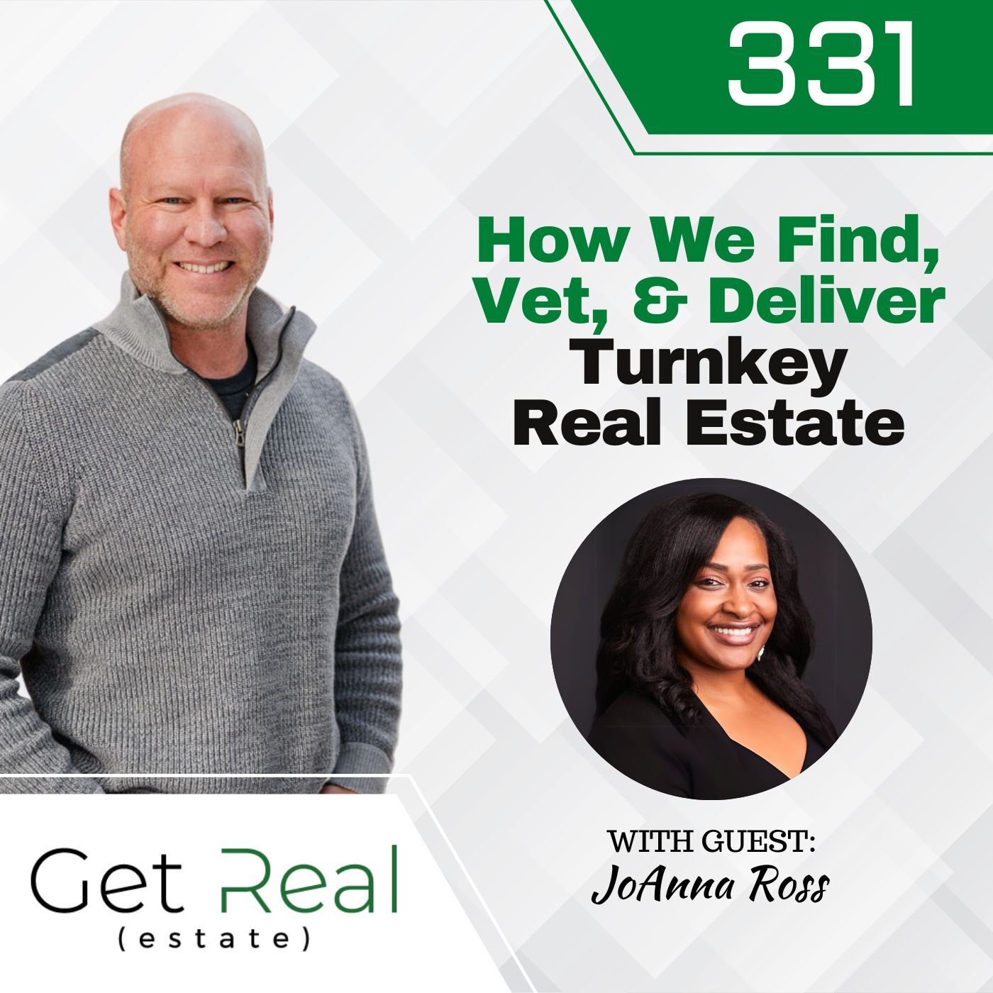 #331 How We Find, Vet, and Deliver Turnkey Real Estate with JoAnna Ross