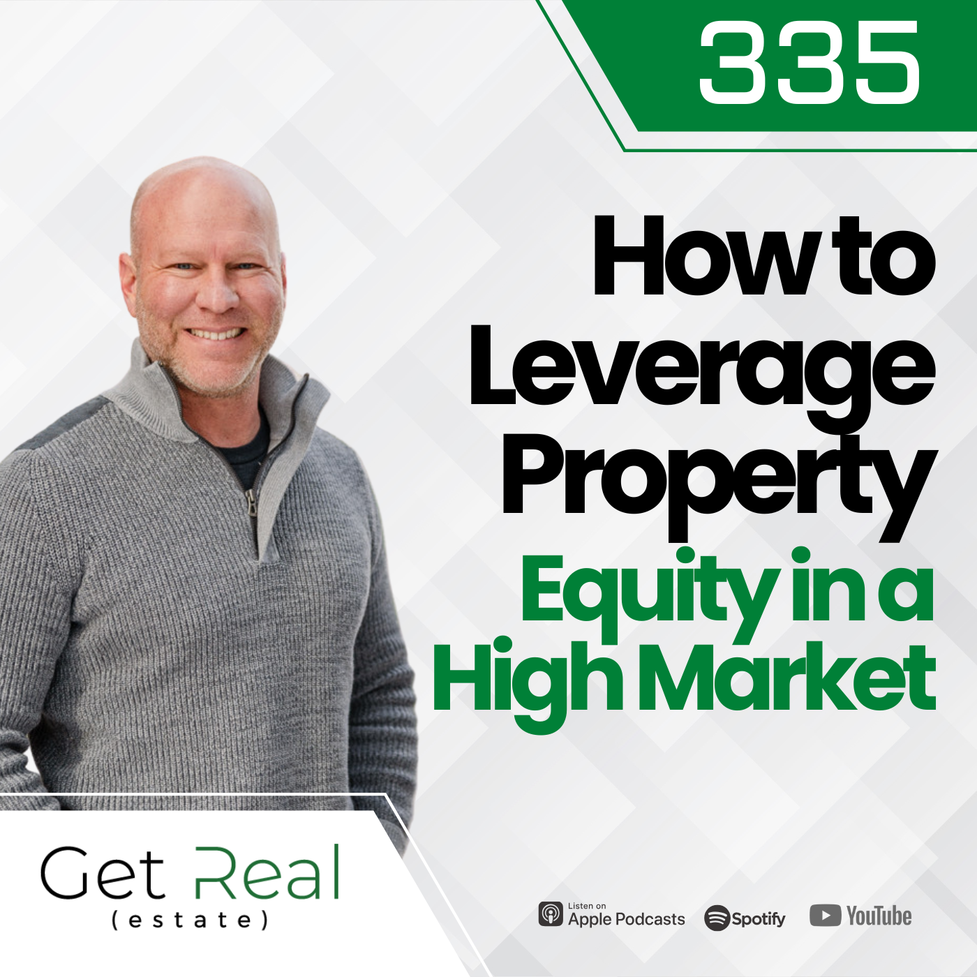#335 How to Leverage Property Equity in a High Market