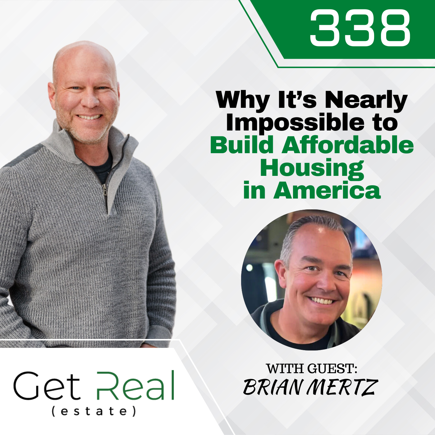 #338 Why It’s Nearly Impossible to Build Affordable Housing in America with Brian Mertz