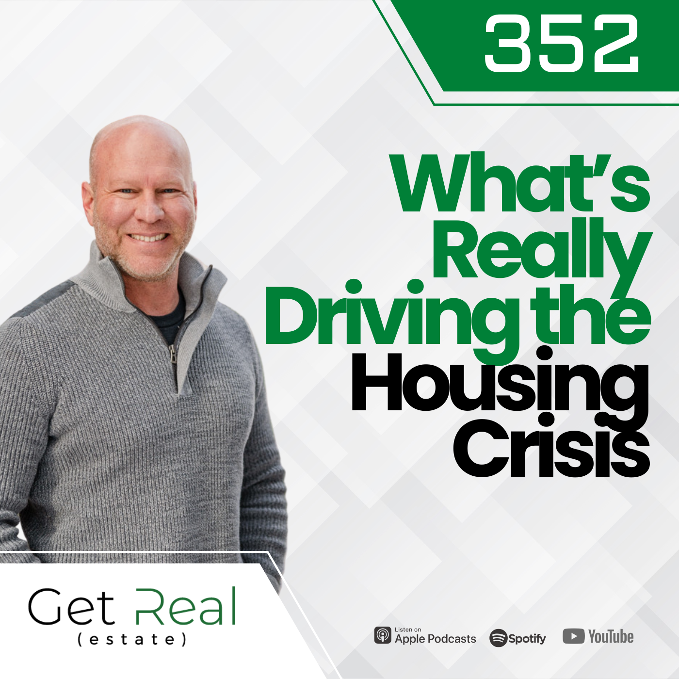 #352: What's Really Driving the Housing Crisis