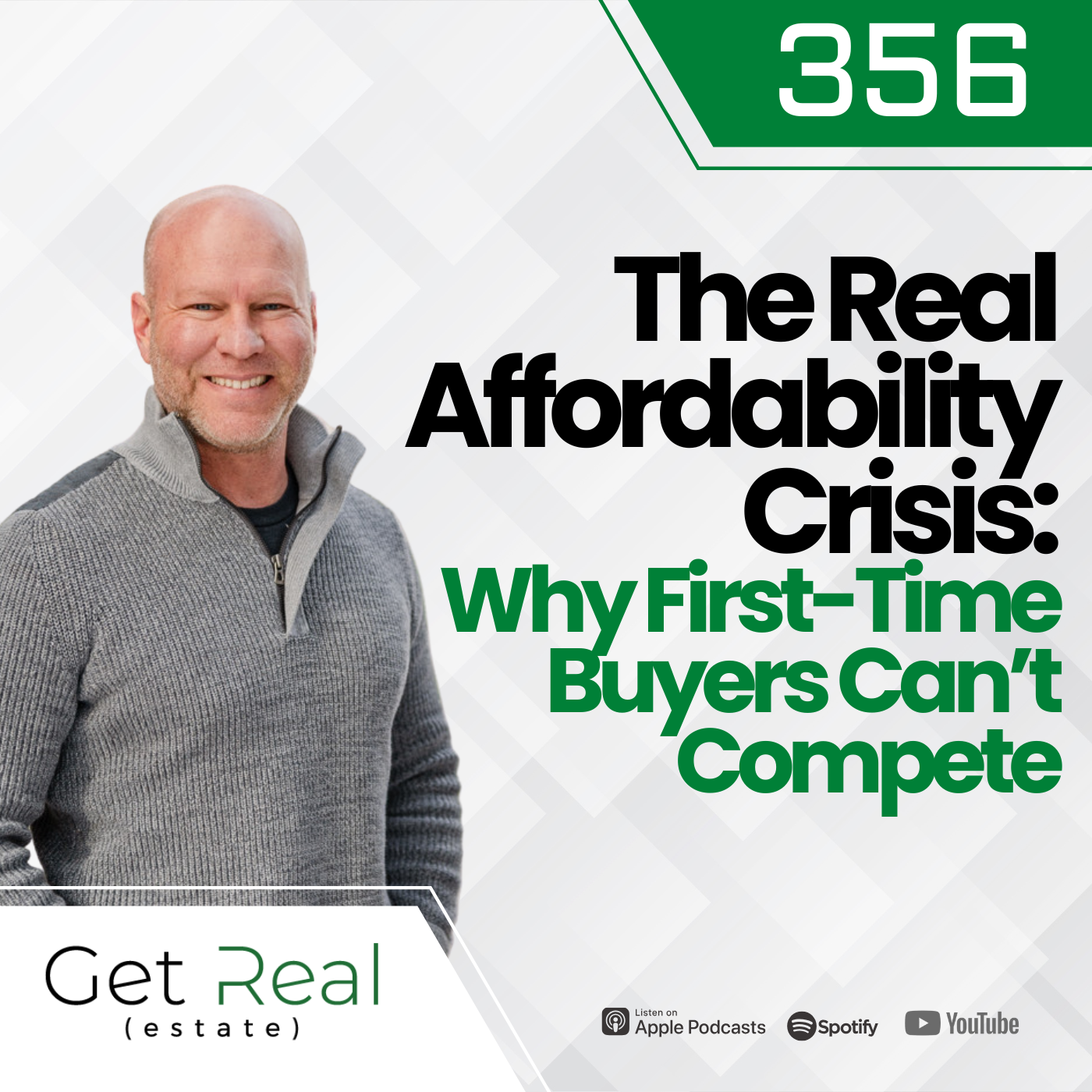 #356 The Real Affordability Crisis: Why First-Time Buyers Can't Compete