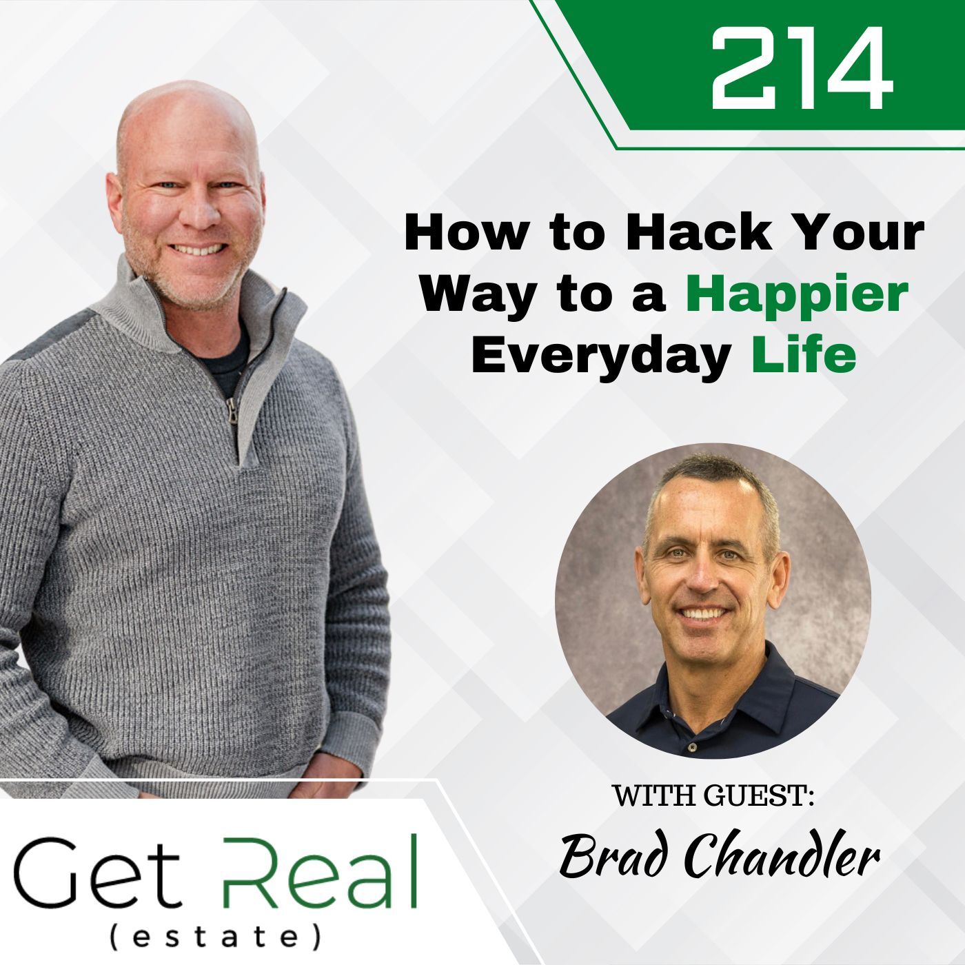 #214: How to Hack Your Way to a Happier Everyday Life - Brad Chandler