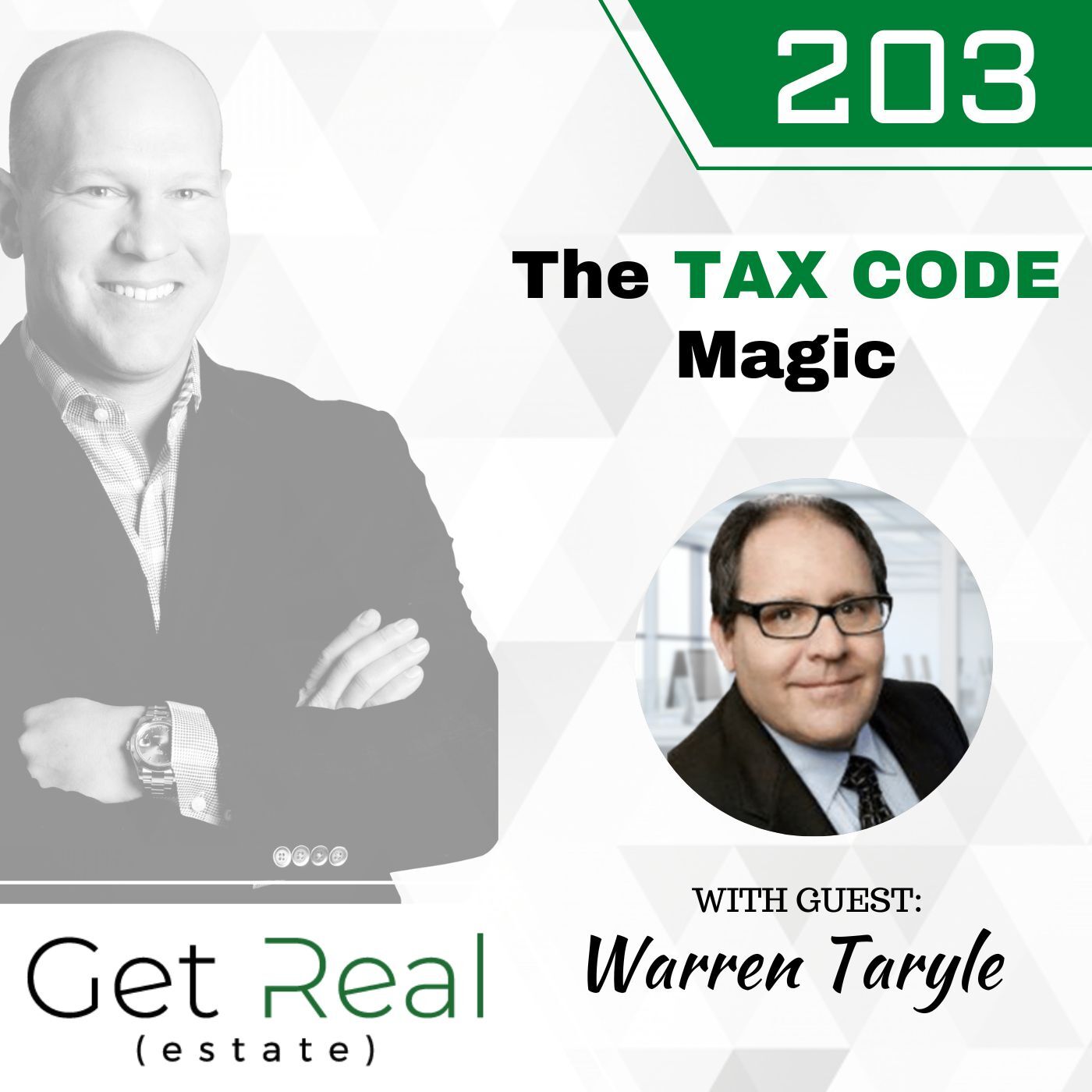 #203: The TAX CODE Magic - Warren Taryle