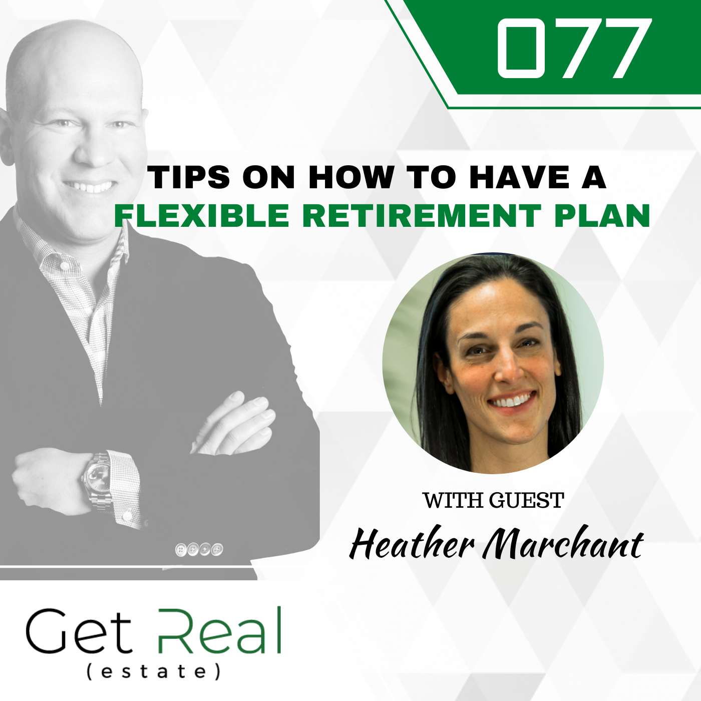 #077:  Tips On How to Have A Flexible Retirement Plan