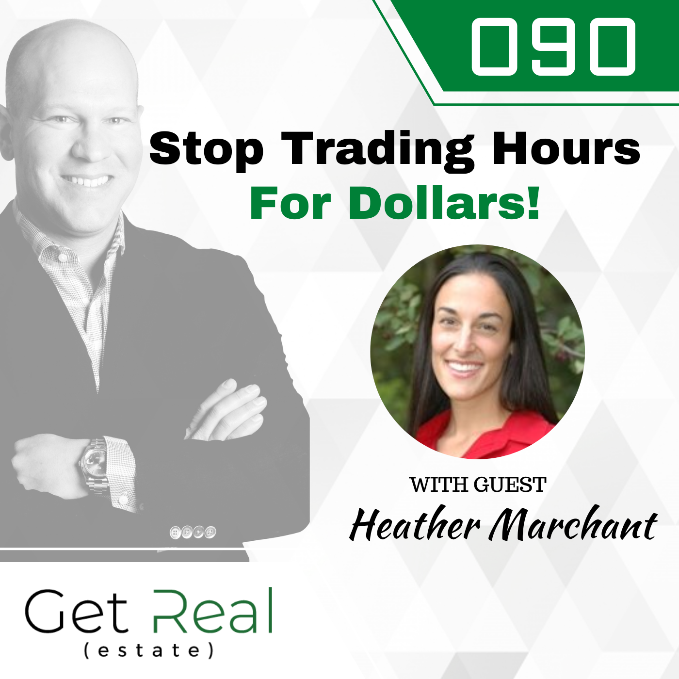 #090: 1 of 8: Stop Trading Hours For Dollars!