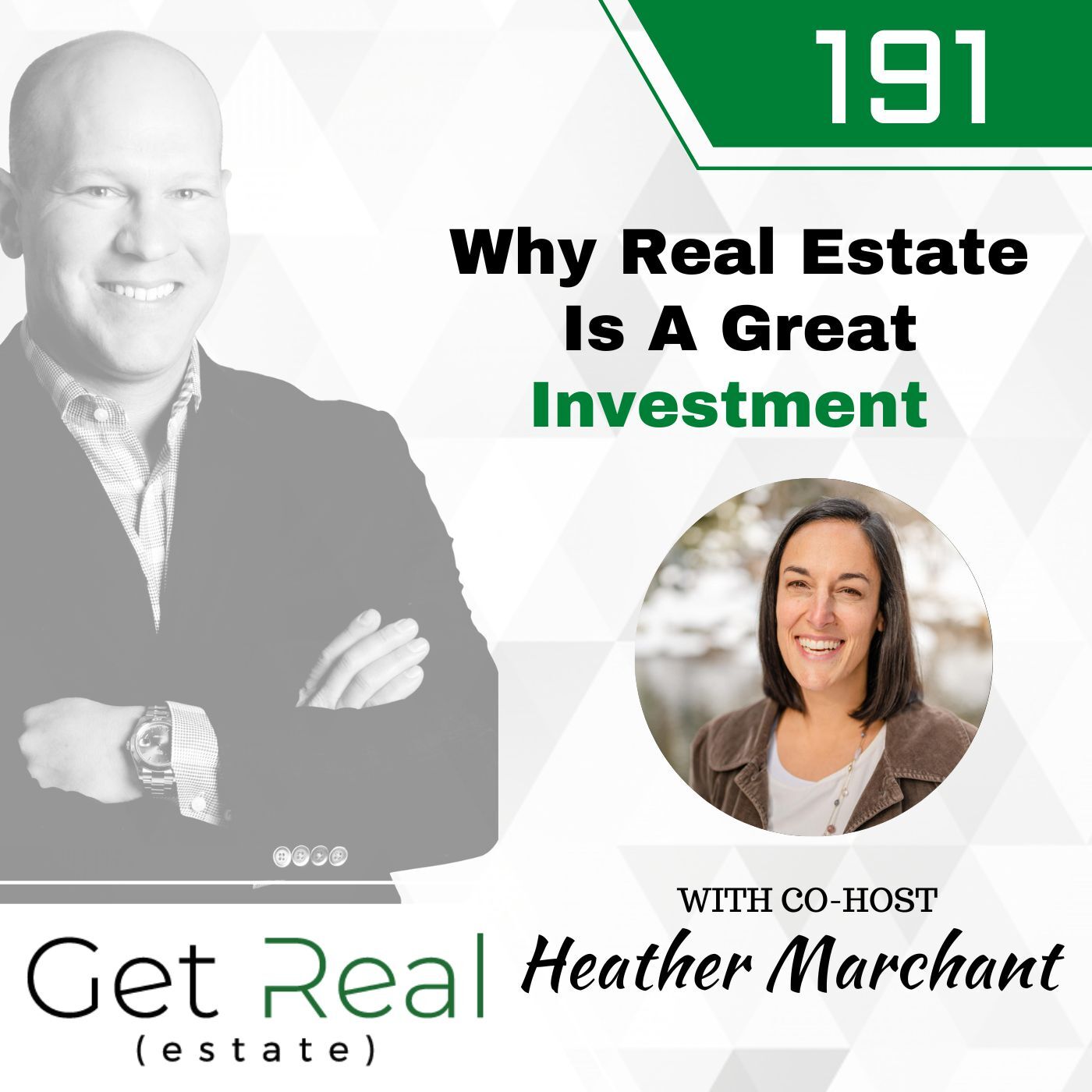#191: Why Real Estate Is A Great Investment