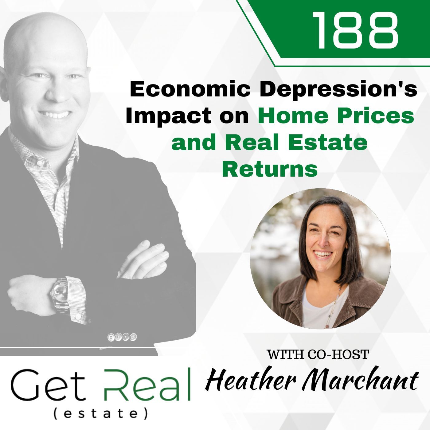 #188: Economic Depression's Impact on Home Prices and Real Estate Returns