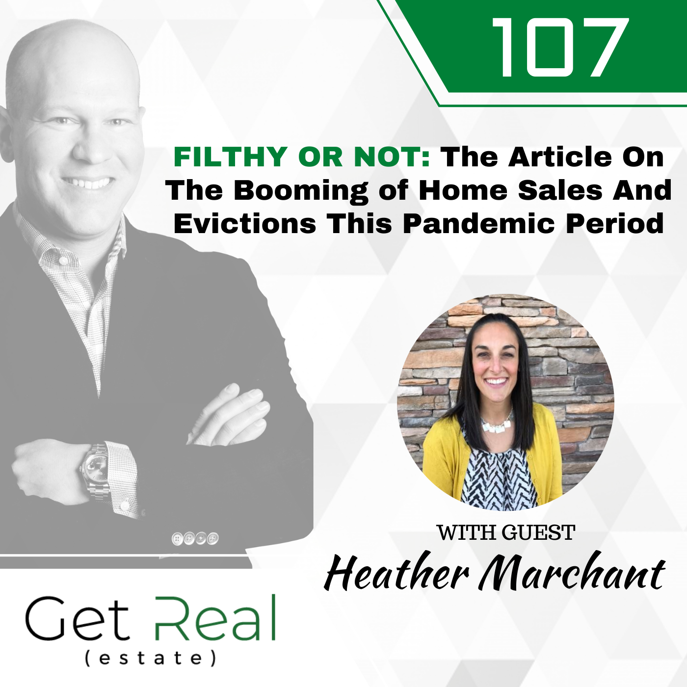 #107: FILTHY OR NOT: The Article On The Booming of Home Sales And Evictions This Pandemic Period