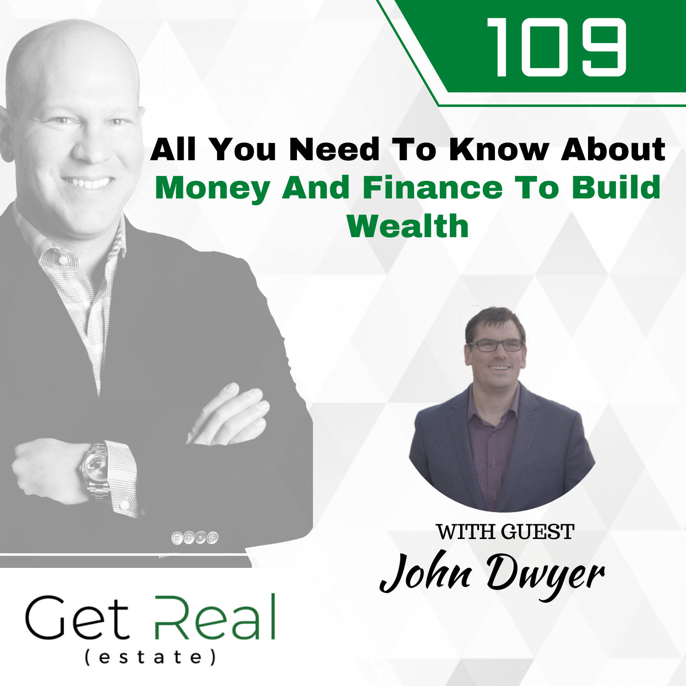#109: All You Need To Know About Money And Finance To Build Wealth - John Dwyer