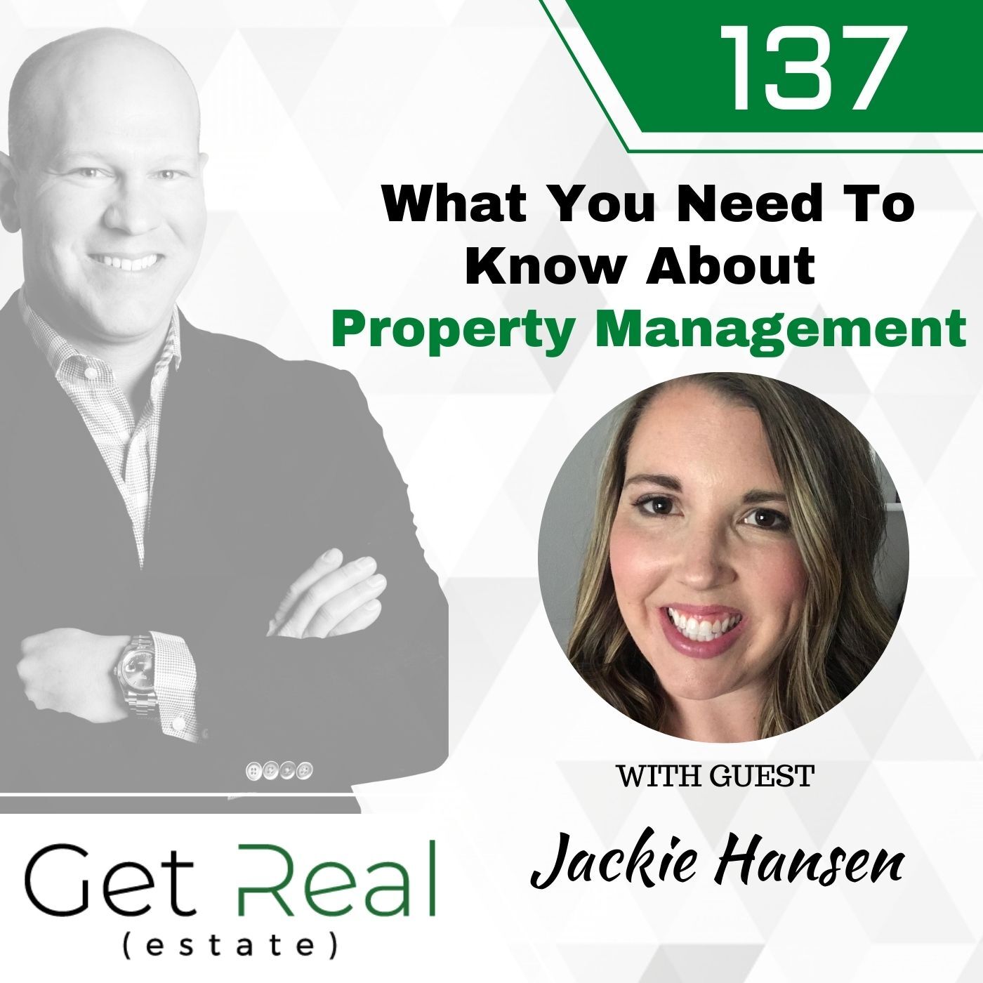 #137: What You Need To Know About Property Management - Jackie Hansen
