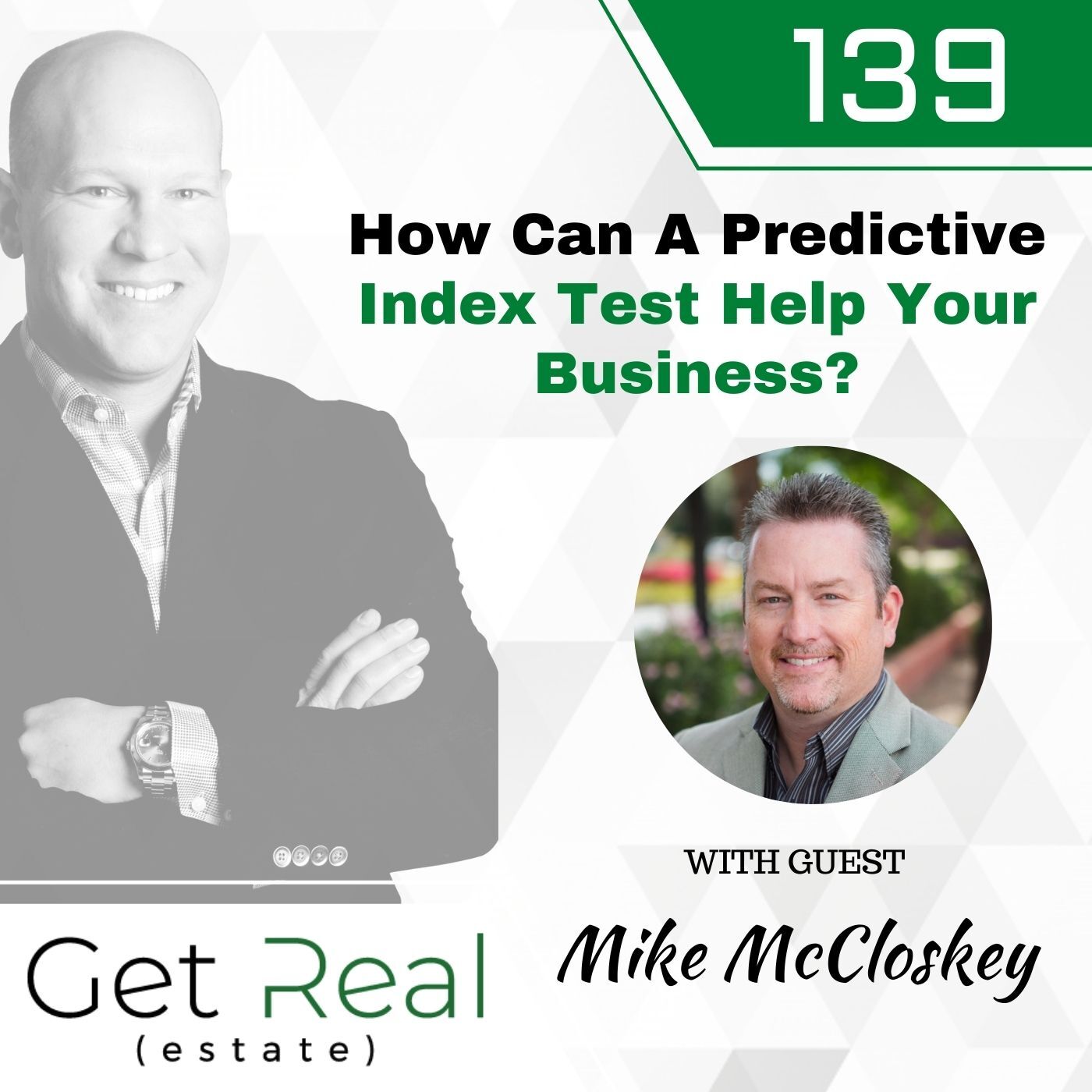 #139: How Can A Predictive Index Test Help Your Business? - Mike McCloskey