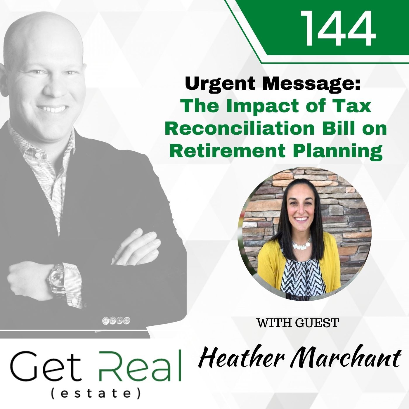 #144: Urgent Message: The Impact of Tax Reconciliation Bill on Retirement Planning